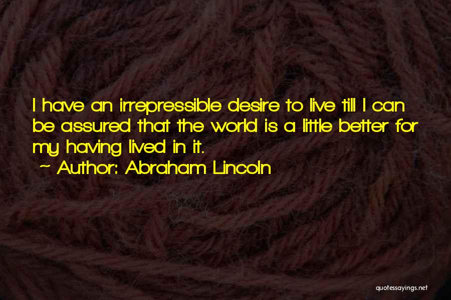 Irrepressible Quotes By Abraham Lincoln