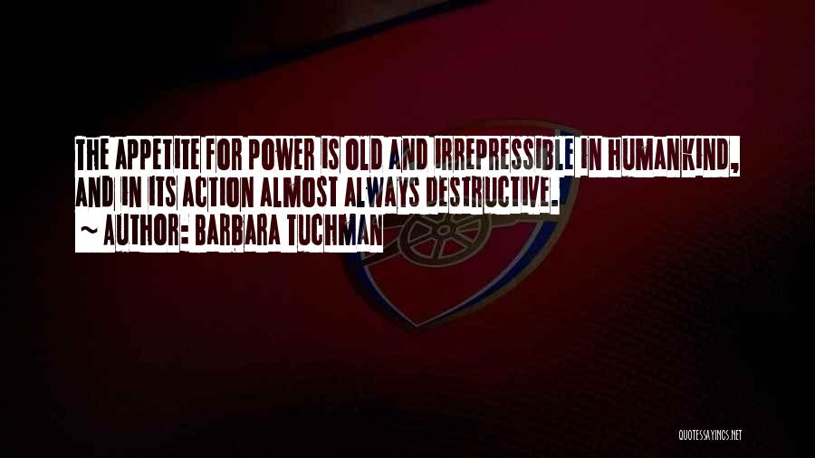 Irrepressible Quotes By Barbara Tuchman