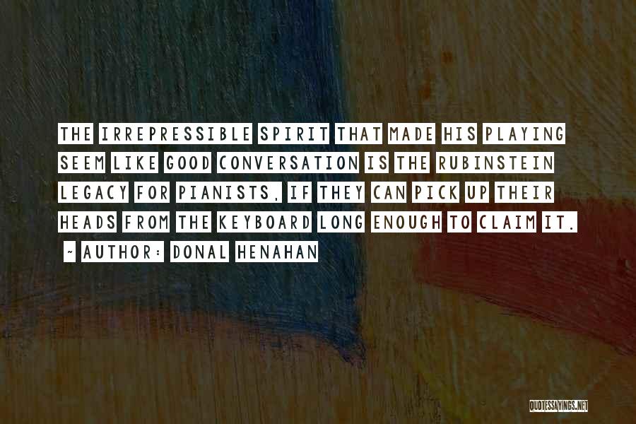 Irrepressible Quotes By Donal Henahan