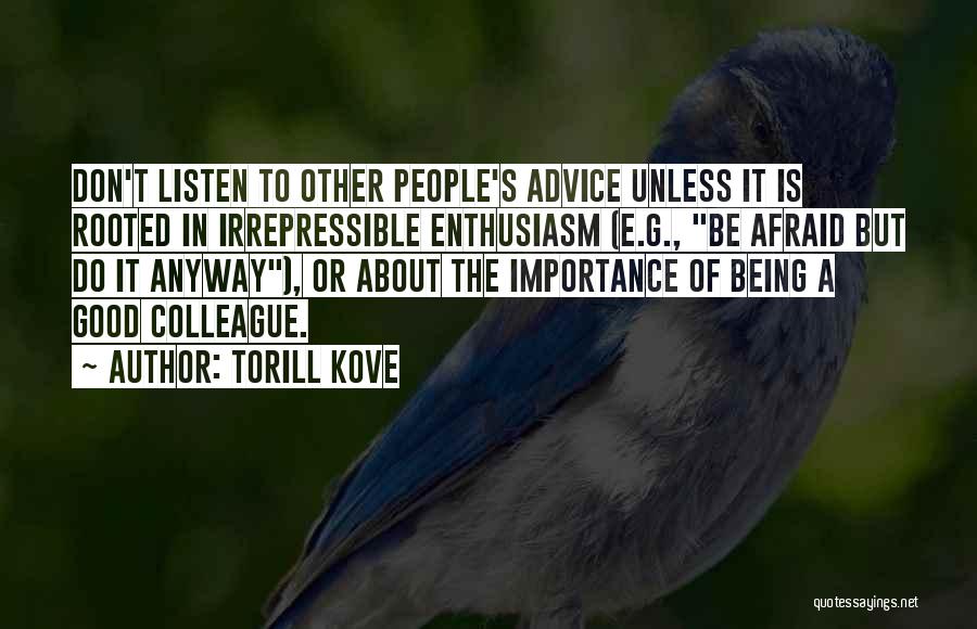 Irrepressible Quotes By Torill Kove