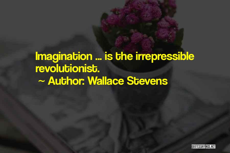 Irrepressible Quotes By Wallace Stevens