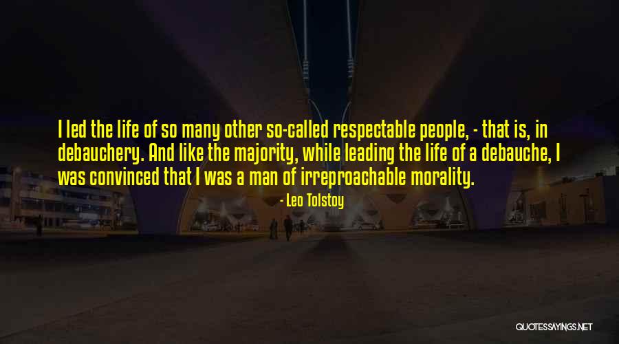 Irreproachable Quotes By Leo Tolstoy Irreproachable Quotes By Leo Tolstoy