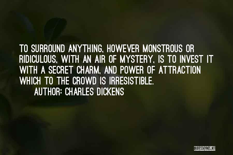 Irresistible Charm Quotes By Charles Dickens