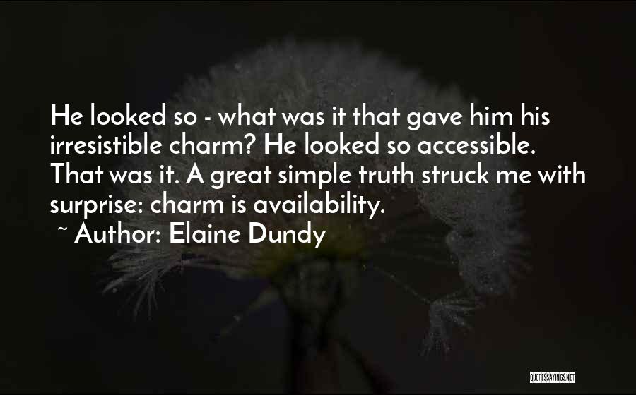 Irresistible Charm Quotes By Elaine Dundy