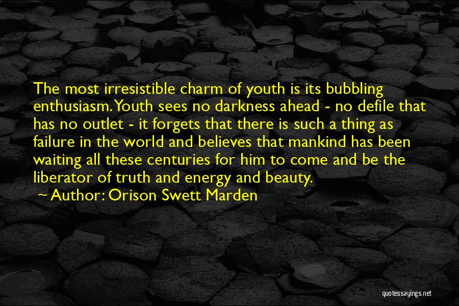 Irresistible Charm Quotes By Orison Swett Marden