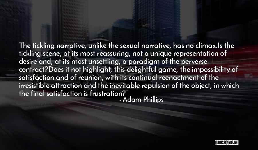 Irresistible Desire Quotes By Adam Phillips Irresistible Desire Quotes By Adam Phillips