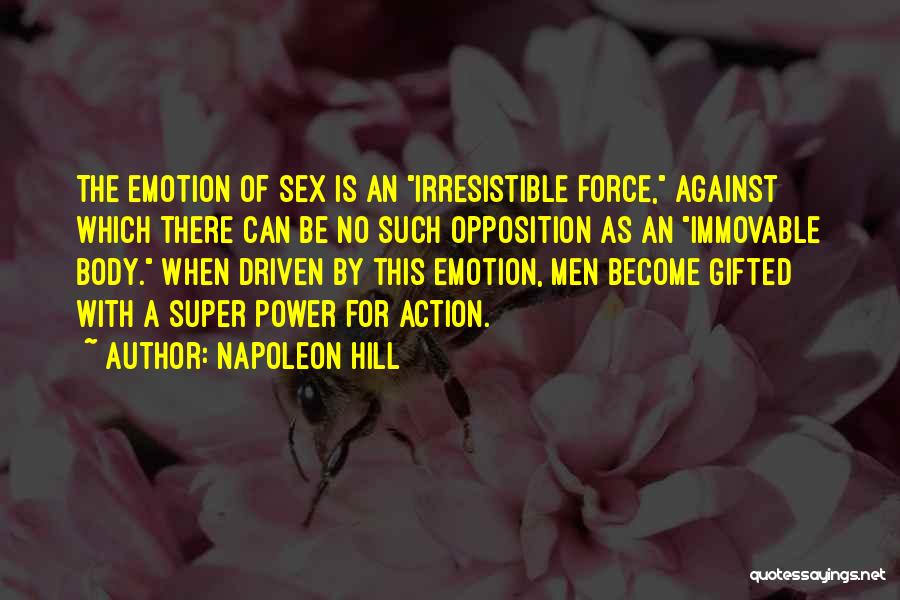 Irresistible Force Quotes By Napoleon Hill
