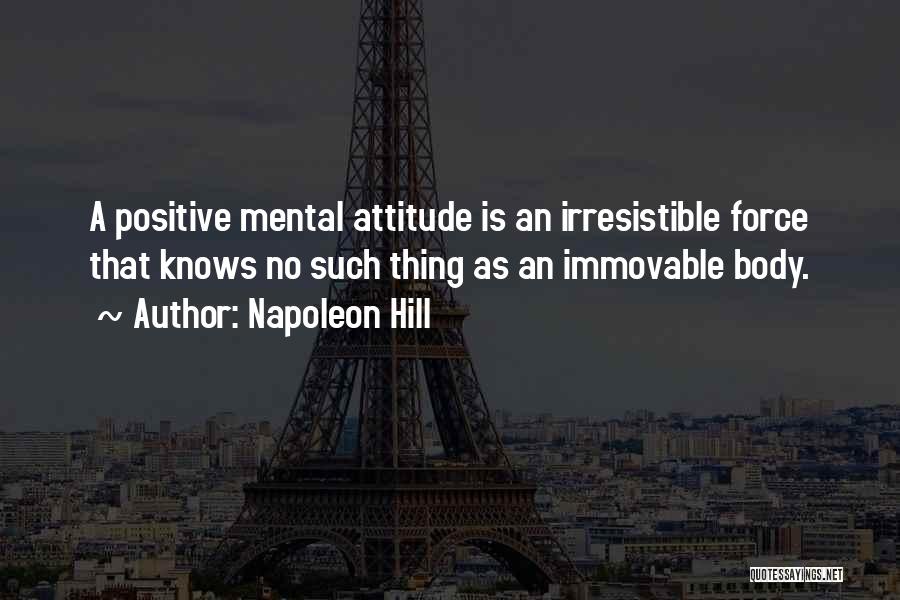 Irresistible Force Quotes By Napoleon Hill
