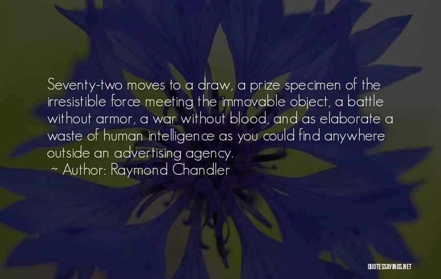Irresistible Force Quotes By Raymond Chandler