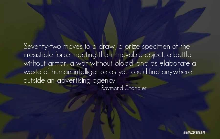 Irresistible Force Quotes By Raymond Chandler