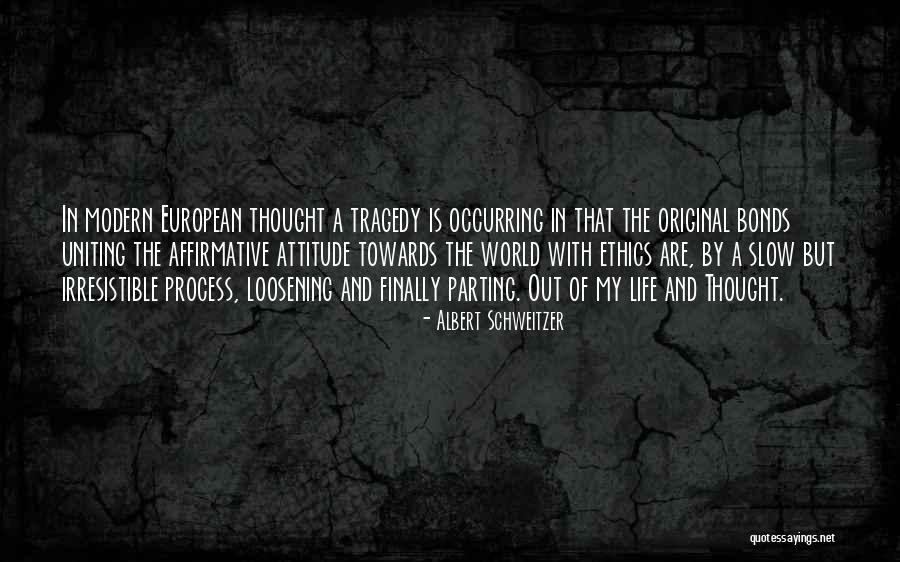 Irresistible Quotes By Albert Schweitzer