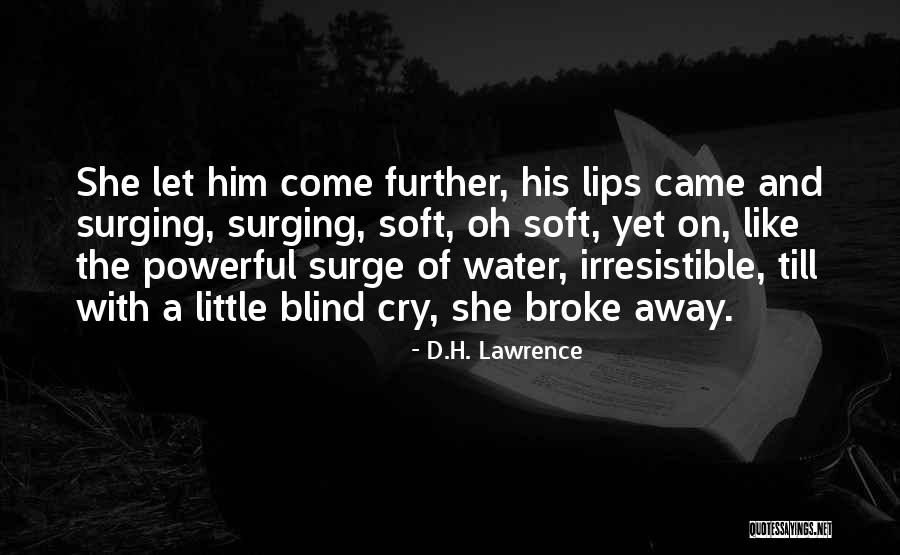 Irresistible Quotes By D.H. Lawrence