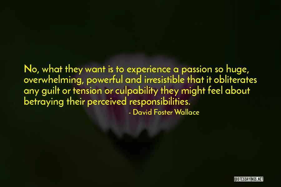 Irresistible Quotes By David Foster Wallace