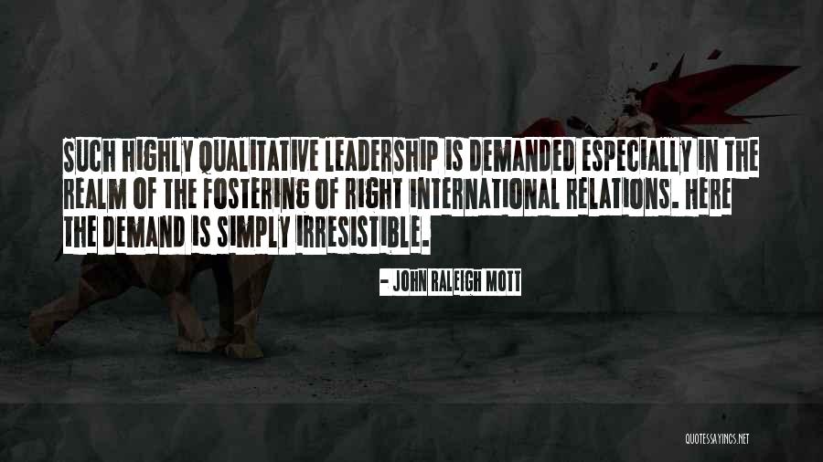 Irresistible Quotes By John Raleigh Mott