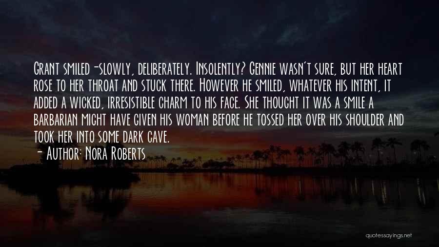 Irresistible Woman Quotes By Nora Roberts