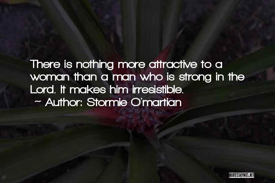 Irresistible Woman Quotes By Stormie O'martian