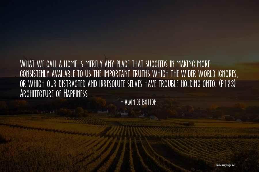 Irresolute Quotes By Alain De Botton Irresolute Quotes By Alain De Botton