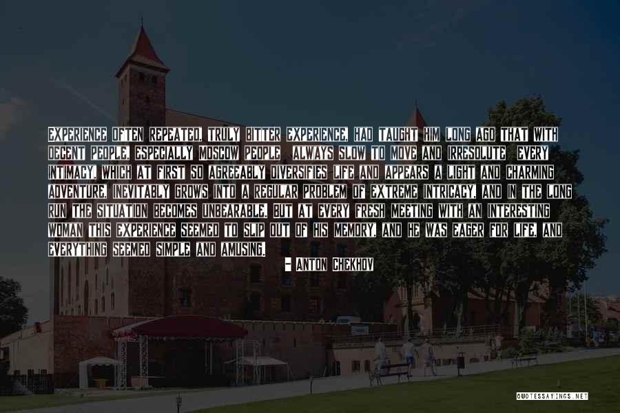 Irresolute Quotes By Anton Chekhov Irresolute Quotes By Anton Chekhov