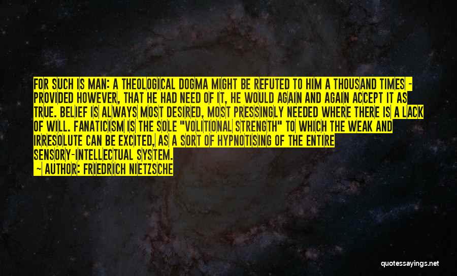 Irresolute Quotes By Friedrich Nietzsche