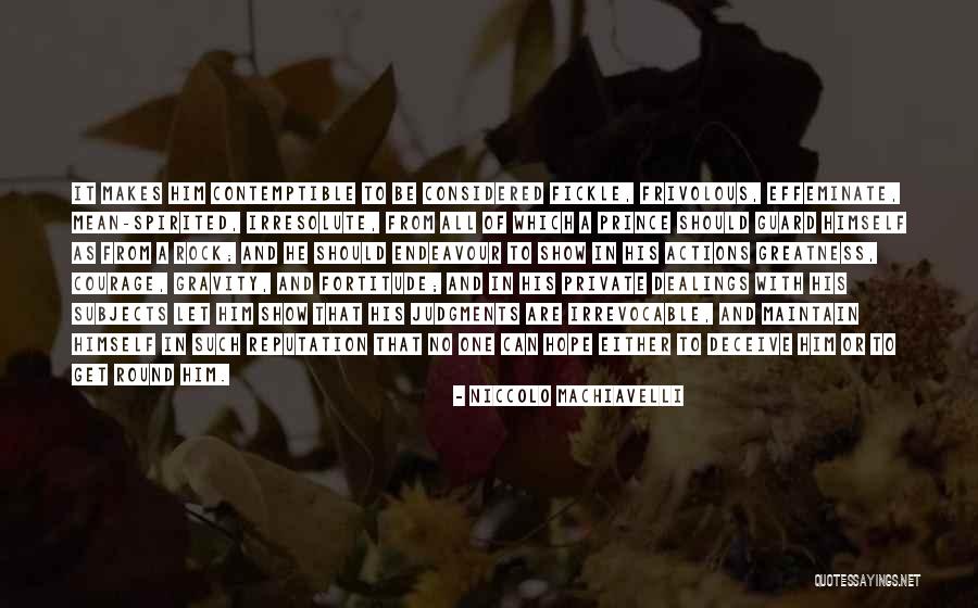 Irresolute Quotes By Niccolo Machiavelli Irresolute Quotes By Niccolo Machiavelli