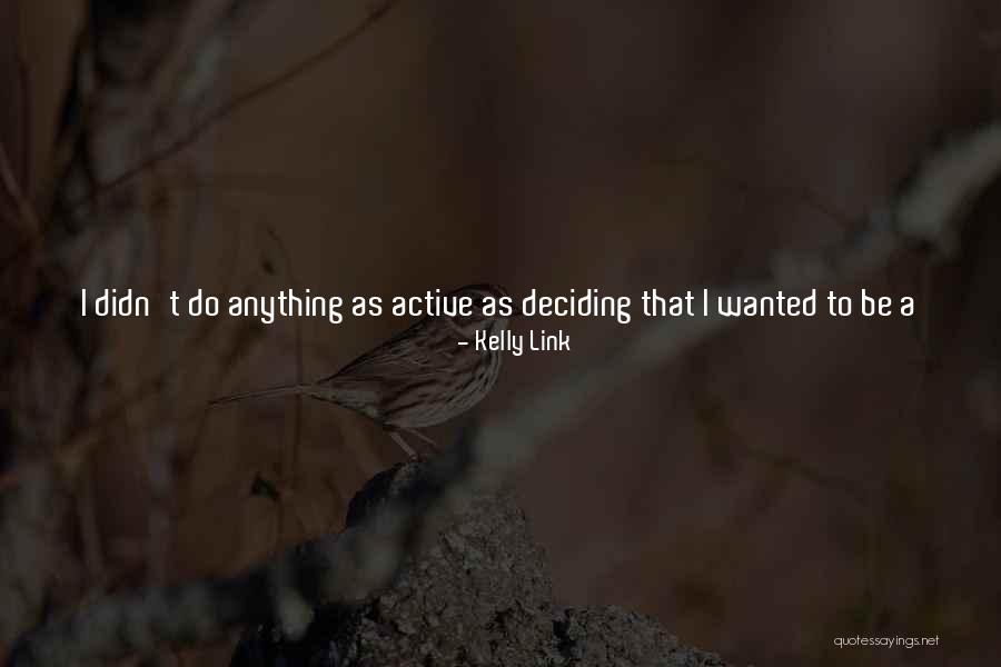 Irresolutos Quotes By Kelly Link Irresolutos Quotes By Kelly Link