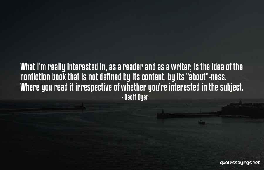 Irrespective Of Whether Quotes By Geoff Dyer Irrespective Of Whether Quotes By Geoff Dyer