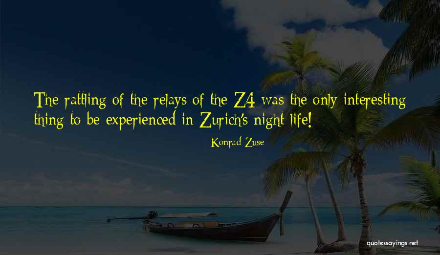 Irrespective Wife Quotes By Konrad Zuse Irrespective Wife Quotes By Konrad Zuse