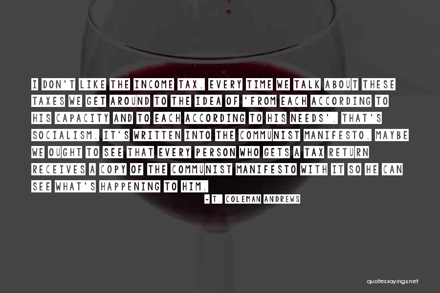 Irresponsabilidad Imagenes Quotes By T. Coleman Andrews Irresponsabilidad Imagenes Quotes By T. Coleman Andrews