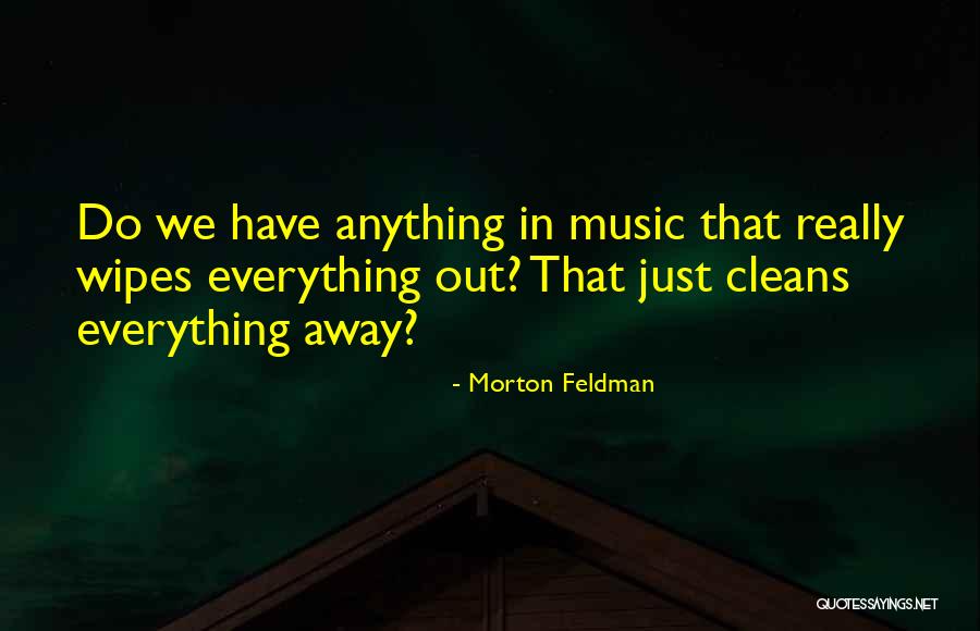 Irresponsable Streaming Quotes By Morton Feldman Irresponsable Streaming Quotes By Morton Feldman