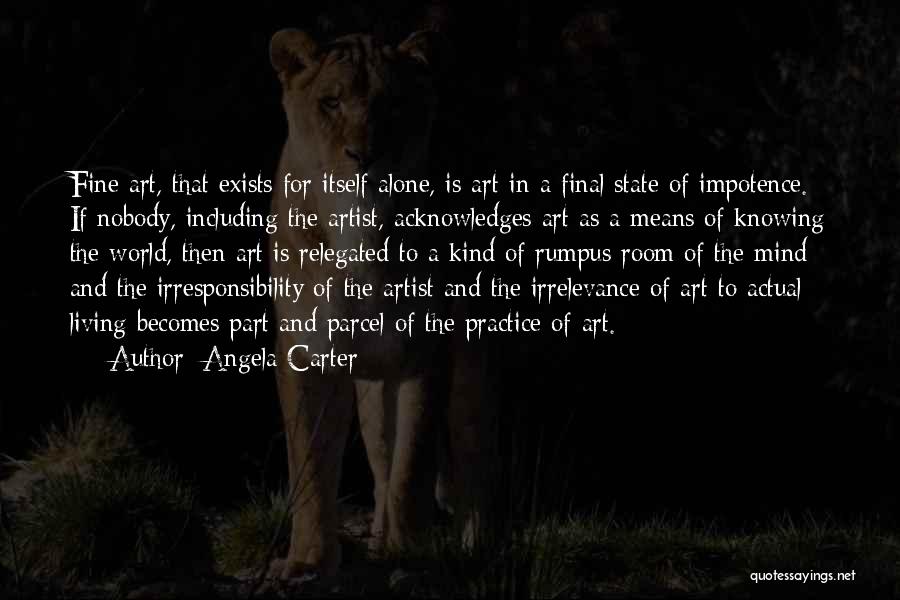 Irresponsibility Quotes By Angela Carter