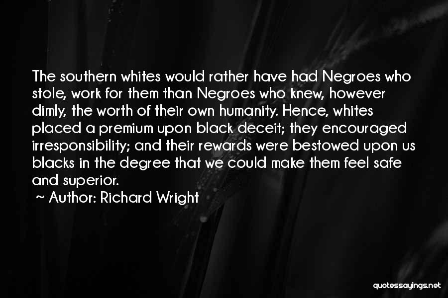 Irresponsibility Quotes By Richard Wright