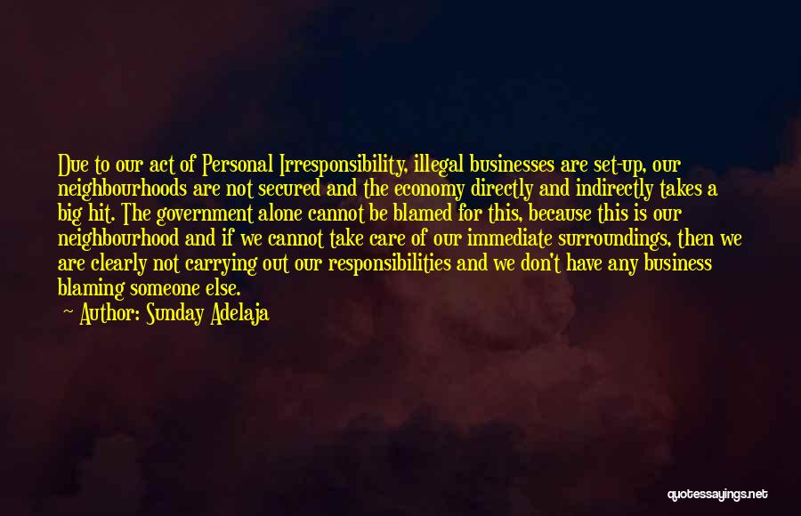 Irresponsibility Quotes By Sunday Adelaja