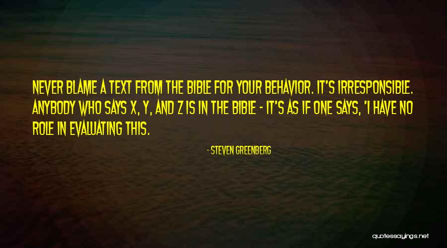 Irresponsible Behavior Quotes By Steven Greenberg Irresponsible Behavior Quotes By Steven Greenberg