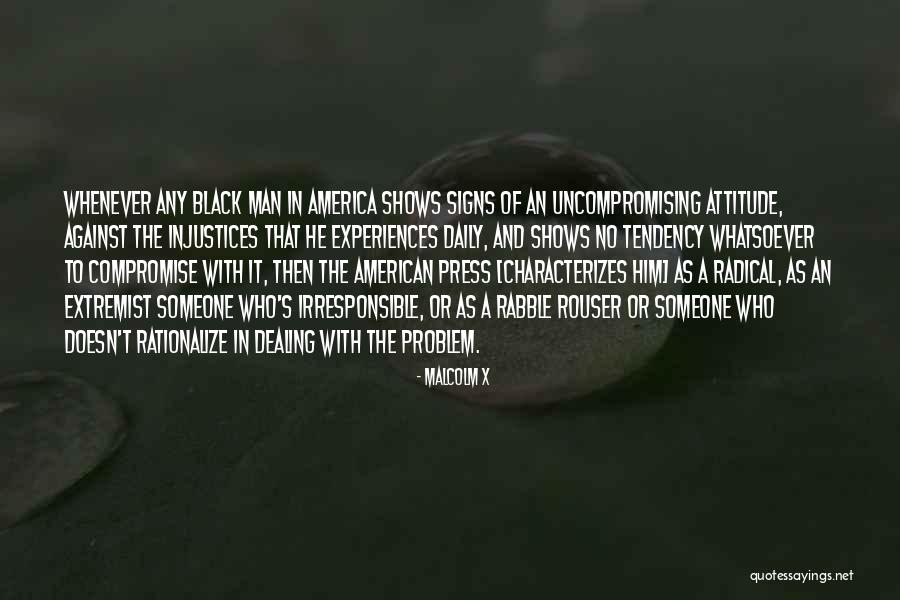 Irresponsible Man Quotes By Malcolm X Irresponsible Man Quotes By Malcolm X