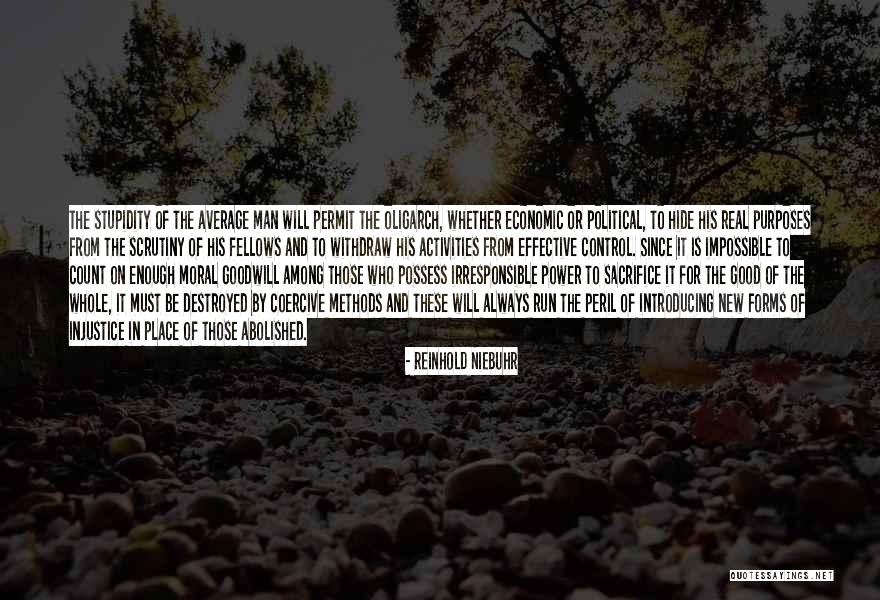Irresponsible Man Quotes By Reinhold Niebuhr Irresponsible Man Quotes By Reinhold Niebuhr