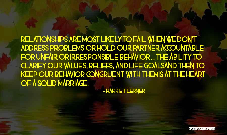 Irresponsible Partner Quotes By Harriet Lerner