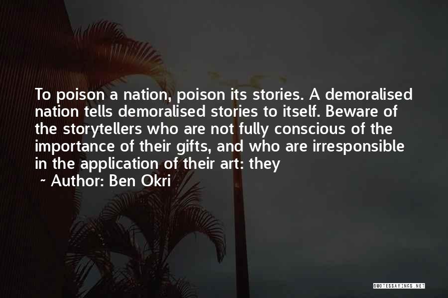 Irresponsible Quotes By Ben Okri