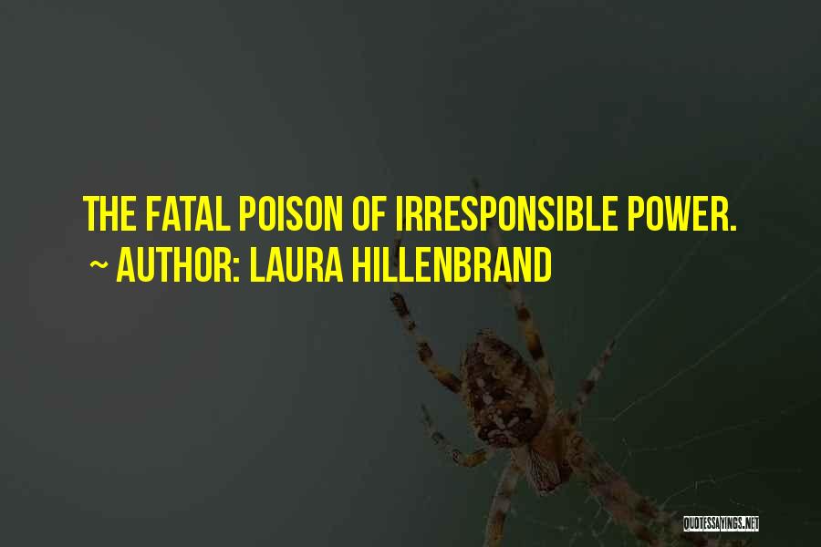 Irresponsible Quotes By Laura Hillenbrand