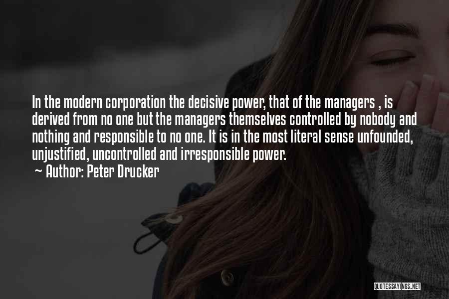 Irresponsible Quotes By Peter Drucker