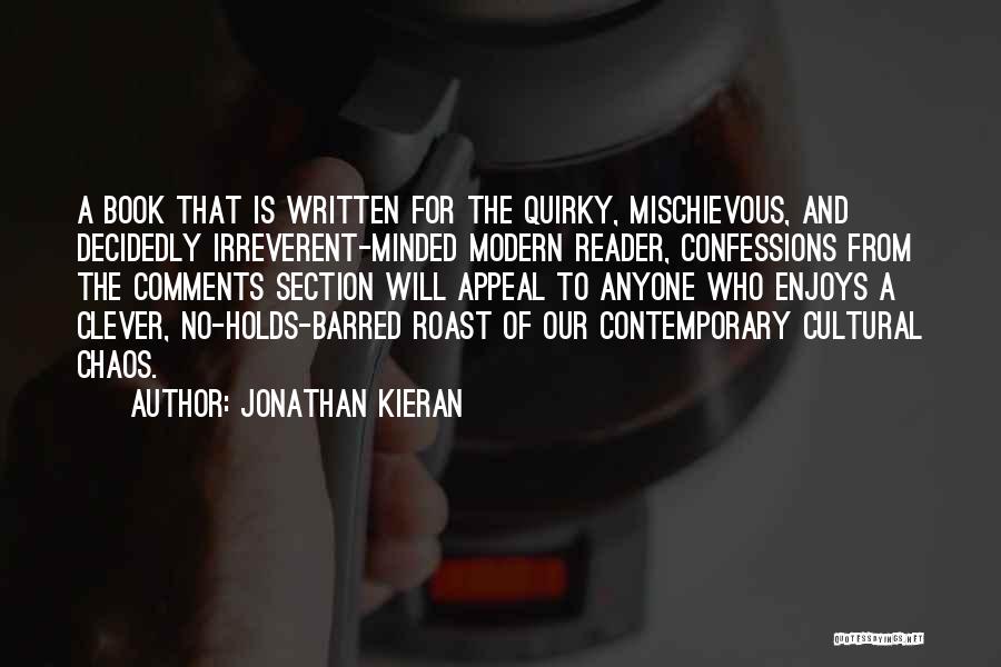 Irreverent Humor Quotes By Jonathan Kieran