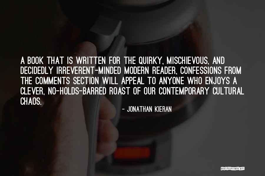 Irreverent Humor Quotes By Jonathan Kieran