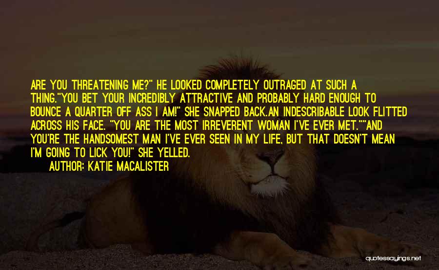 Irreverent Humor Quotes By Katie MacAlister