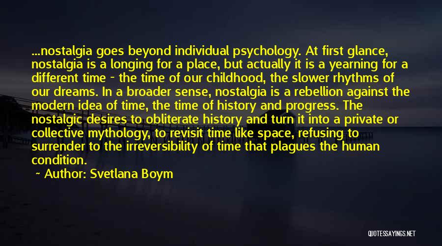 Irreversibility Of Time Quotes By Svetlana Boym