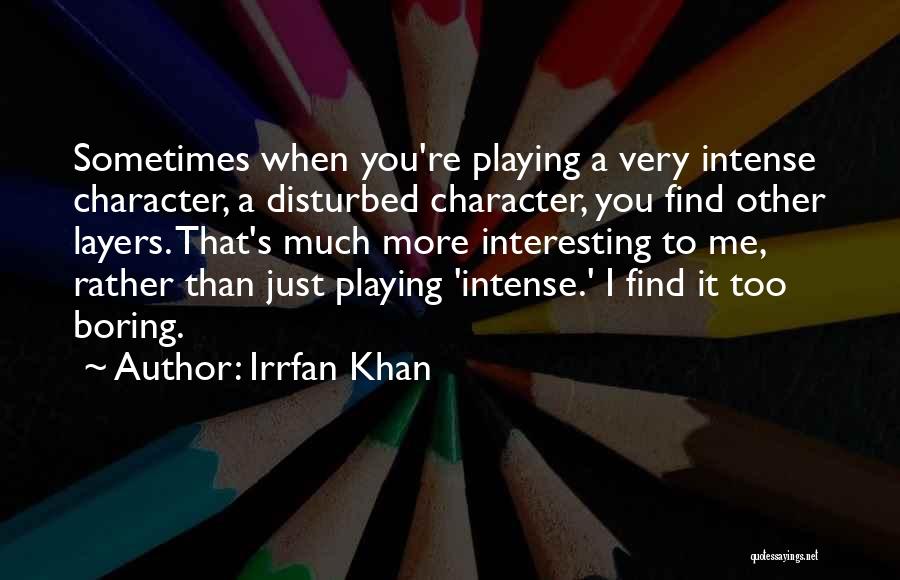 Irrfan Khan Quotes 2154186