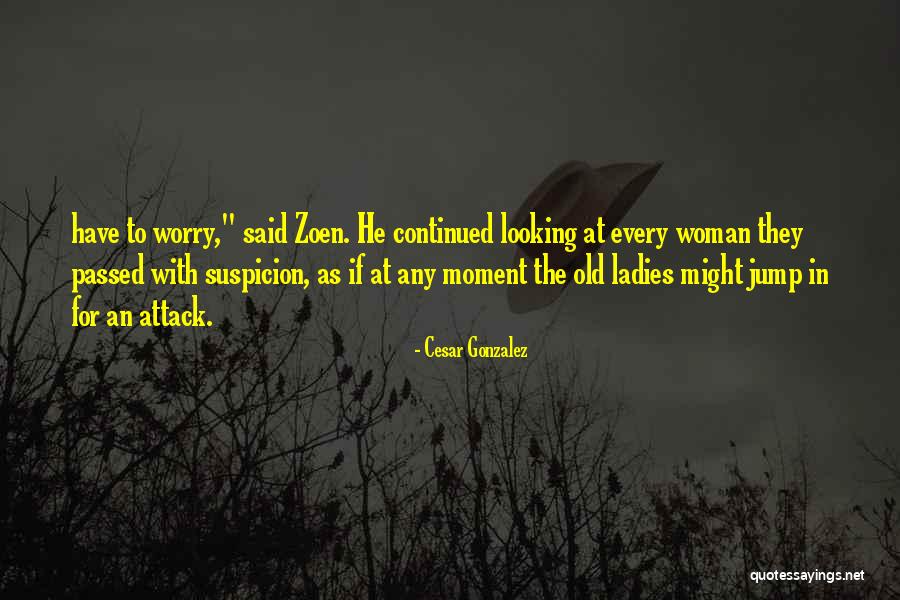 Irrigate Love Quotes By Cesar Gonzalez Irrigate Love Quotes By Cesar Gonzalez