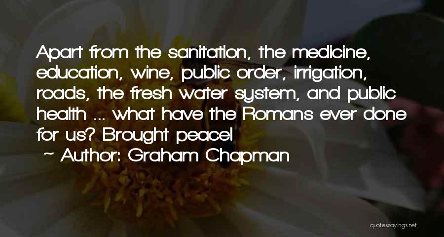 Irrigation Quotes By Graham Chapman