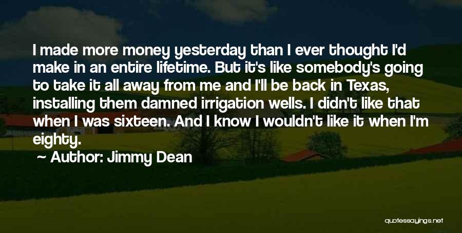 Irrigation Quotes By Jimmy Dean