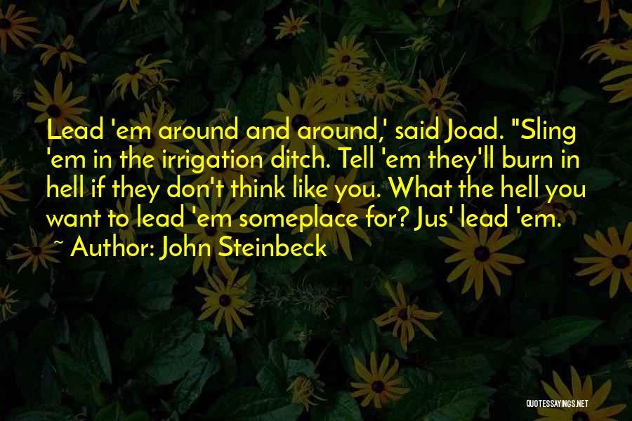 Irrigation Quotes By John Steinbeck
