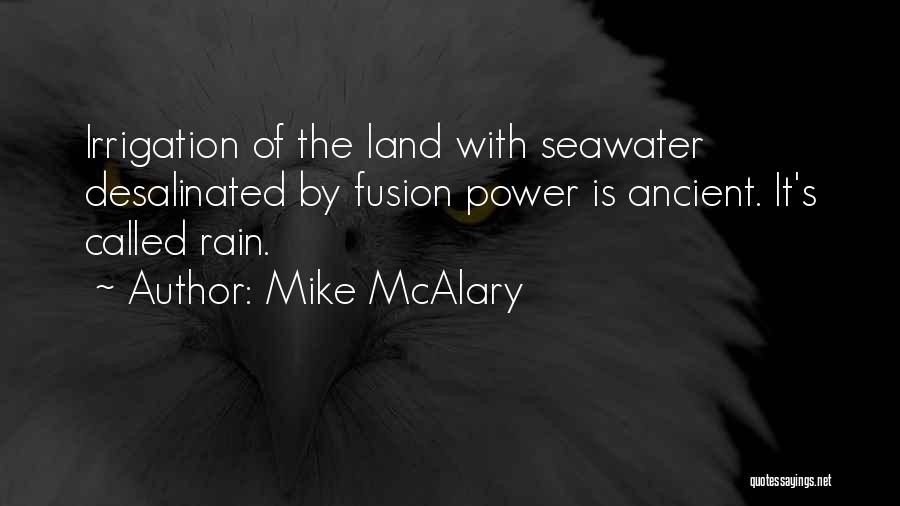 Irrigation Quotes By Mike McAlary