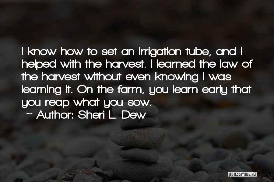 Irrigation Quotes By Sheri L. Dew
